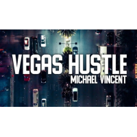 Vegas Hustle by Michael Vincent