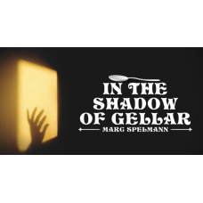 In The Shadow Of Gellar by Marc Spelmann