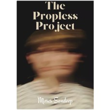 THE Propless Project By Moses Sandeep