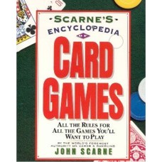 Scarne’s Encyclopedia of Card Games By John Scarne