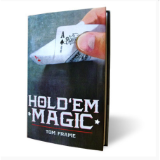 Hold 'Em Magic by Tom Frame