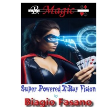 Super Powered X-Ray Vision By Biagio Fasano (B. Magic)