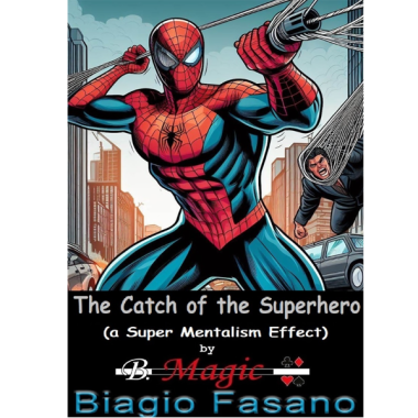 Telepathic X-Ray Visionn: The Catch of the Superhero by Biagio Fasano (B. Magic)